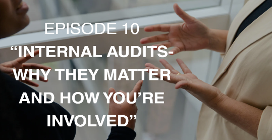 QualiThink_EOMS_Episode 10_Internal Audits-Why They Matter and How You’re Involved